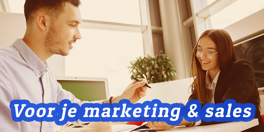 Voor je marketing en sales
