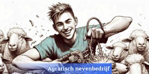 Hoe start je een agrarisch nevenbedrijf met slimme verdienmodellen